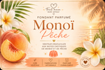 Fondant parfumé Monoï pêche